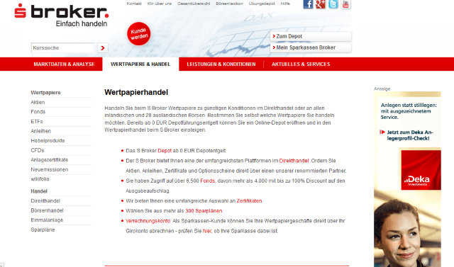 S-Broker ist unser Aktienbroker 2016. Das liegt vor allem daran, dass er ein breites Angebot bietet, bei dem für fast jeden Anlegertyp etwas dabei ist.
